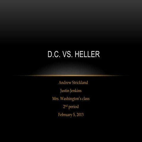 District of columbia v. Heller | PPTX