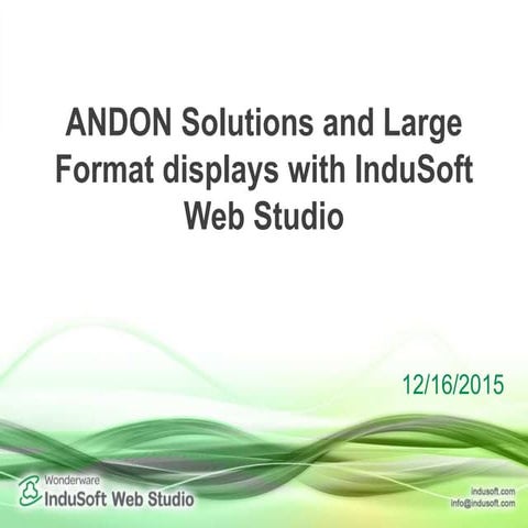 ANDON Solutions and Large format Displays with InduSoft Web Studio