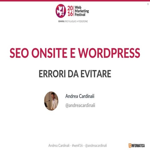 Andrea Cardinali - SEO on Site e WordPress Errori da Evitare 