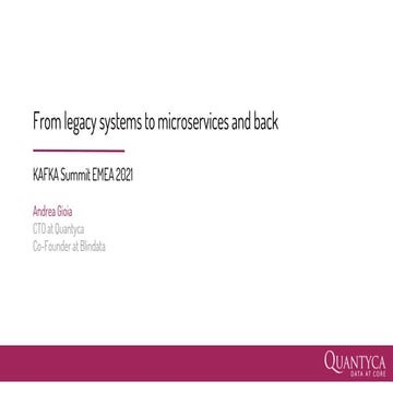 From legacy systems to microservices and back | Andera Gioia, Quantyca