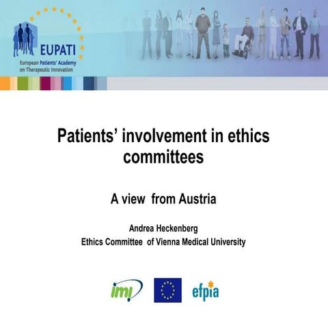 Patients' involvement in ethics committees. A view from Austria.