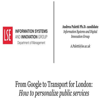 From Google to Transport for London: How to personalize public services. Andr...