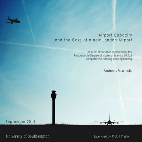 Airport Capacity and the case of a new London Airport