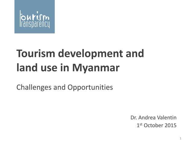 Tourism Development and Land Use in Myanmar - Dr. Andrea Valentin