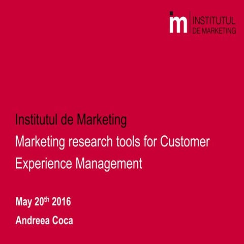 Marketing research tools for customer experience