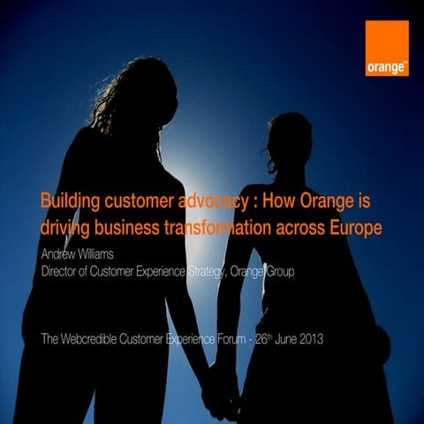 Embedding customer experience at Orange | PPT