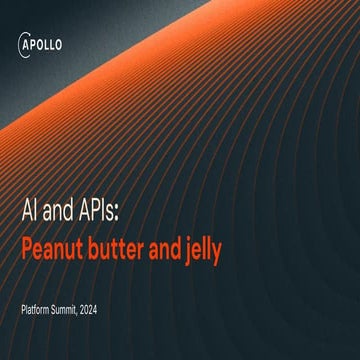 AI and APIs: Peanut Butter and Jelly - Andrew Carlson, Apollo