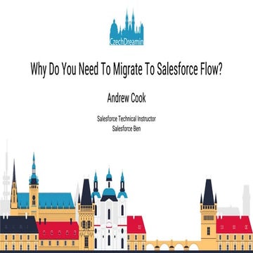 Why do you Need to Migrate to Salesforce Flow?, Andrew Cook