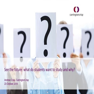 See the future: What do students want to study and why?