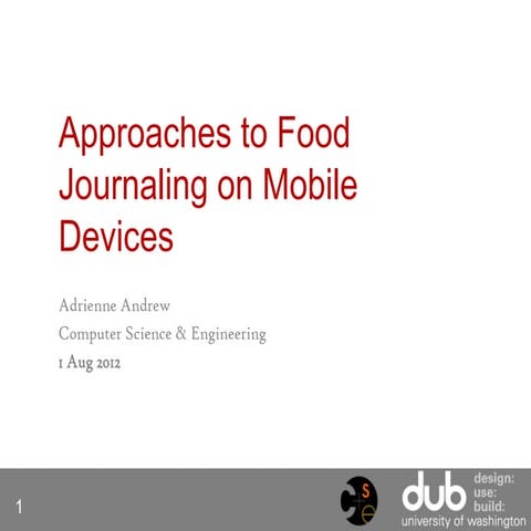 Approaches to Food Journaling on Mobile Devices