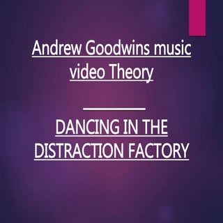 Andrew Goodwin Music Video Theory