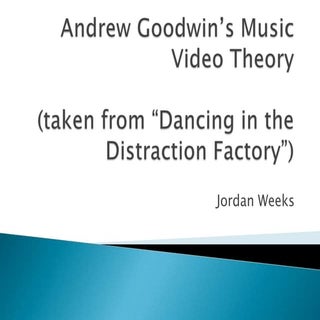 Andrew goodwin’s music video theory