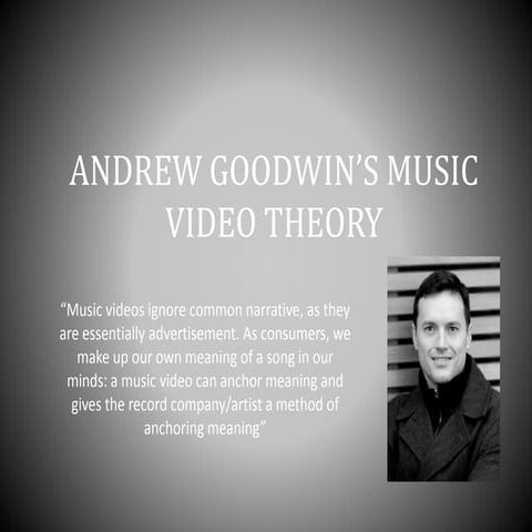 Andrew goodwin’s music video theory