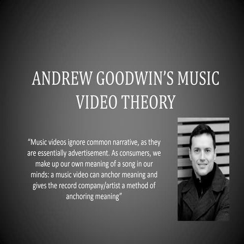 Andrew goodwin’s music video theory