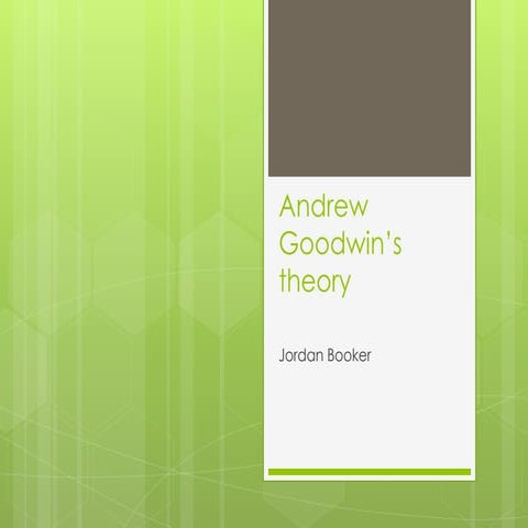 Andrew goodwin’s theory