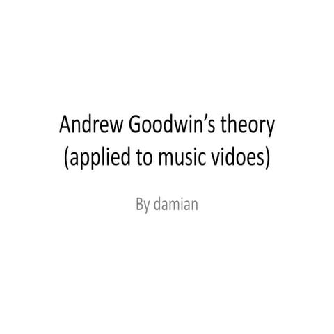 Andrew goodwin’s theory