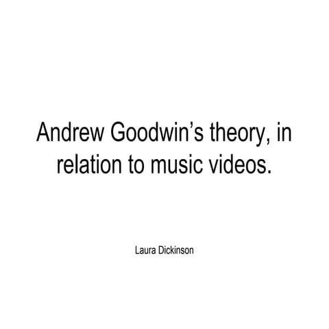 Andrew goodwin’s theory