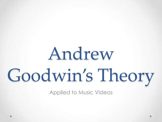 Andrew Goodwin's Codes and Conventions of Music Videos | PPT