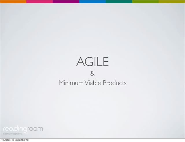 Agile and Minimum Viable Products
