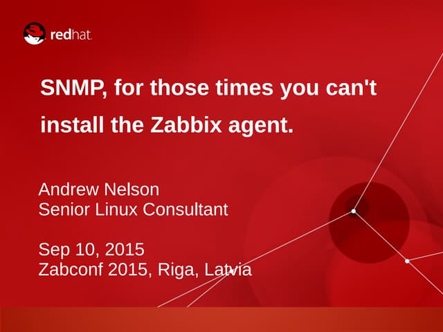 Andrew Nelson - Zabbix and SNMP on ...