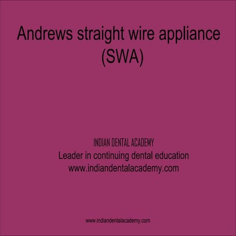 Andrew’s straight wire appliance /certified fixed orthodontic courses by Indi...