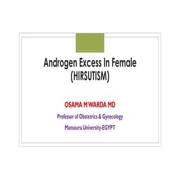 ANDROGEN EXCESS IN FEMALE (HIRSUTISM)