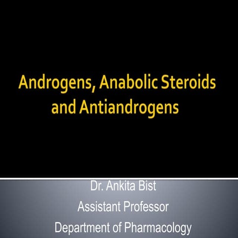 Androgens, anabolic steroids  and antiandrogens