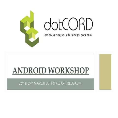Android Workshop