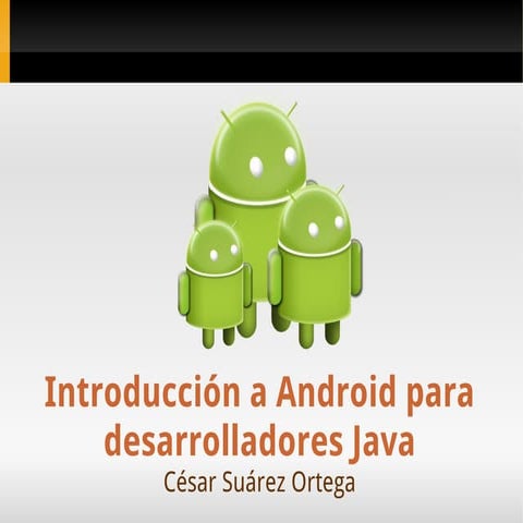 Introducción a Android para desarrolladores Java