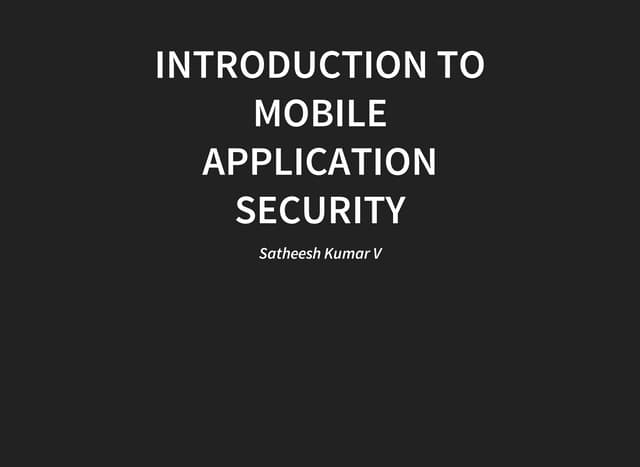 Introduction To Android Application Security Testing 2nd Sep 2017 Ppt Introduction To Android Application Security Testing 2nd Sep 2017 Ppt