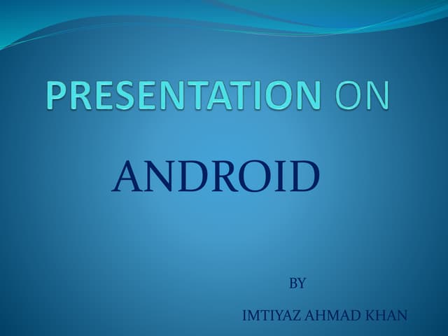 Android presentation