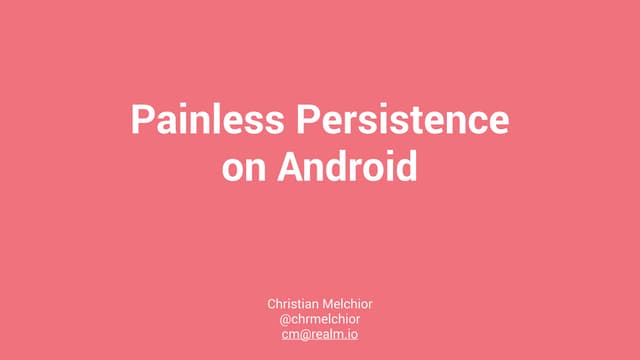 Painless Persistence in a Disconnected World