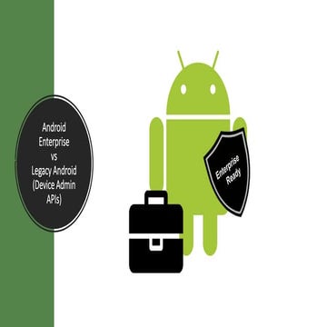 Android Enterprise vs Legacy Android (Device Admin APIs)