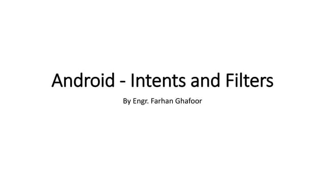 Android - Intents and Filters hgfh gfh.pptx