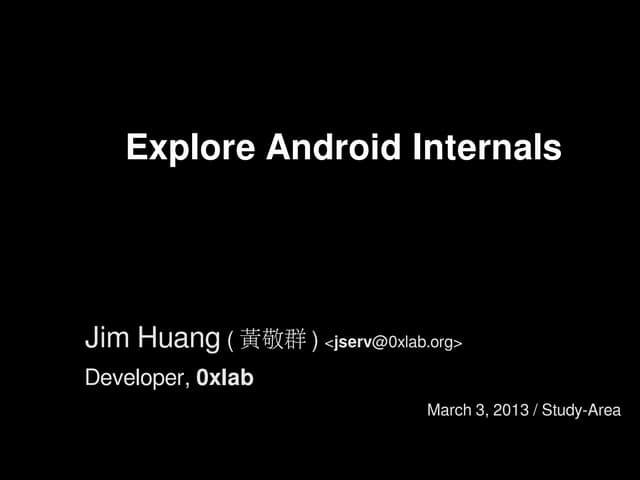 Explore Android Internals