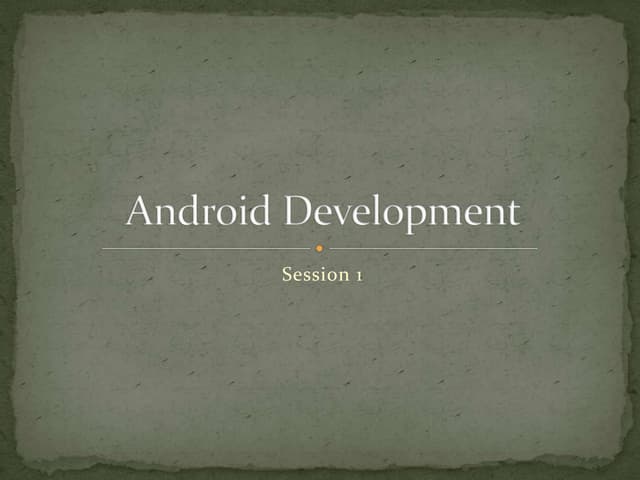 Android Development - Session 1