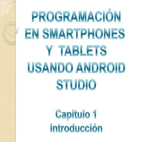Programación en Android 1 capítulo. Introducción