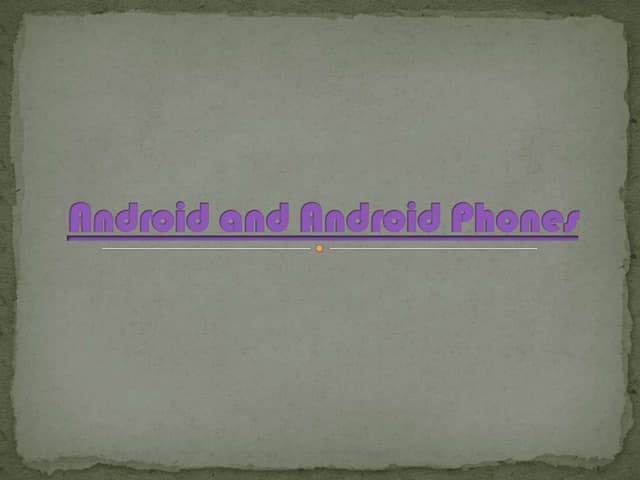 Android and android phones