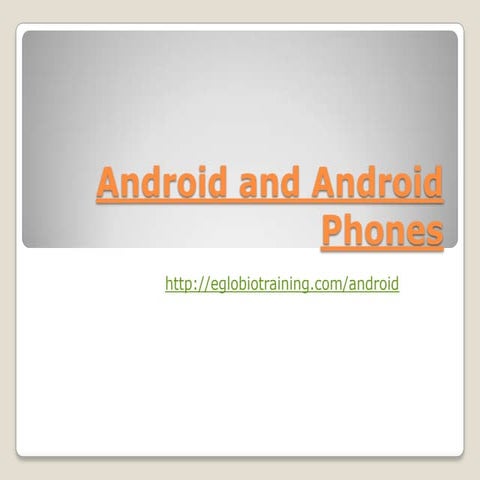 Android and android phones