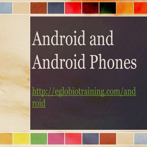 Android and android phones