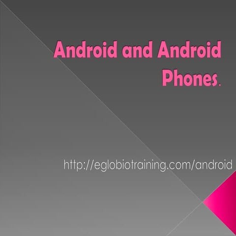 Android and android phones 2