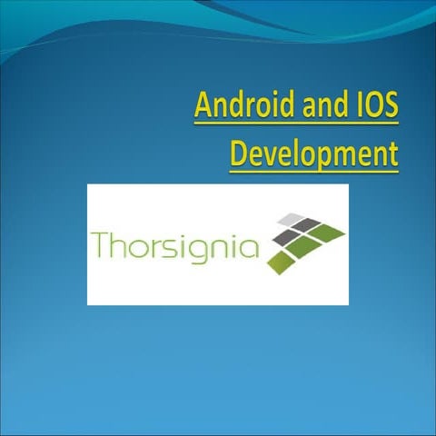 Android and ios app development company- thorsignia
