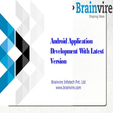 Android application development with latest version 