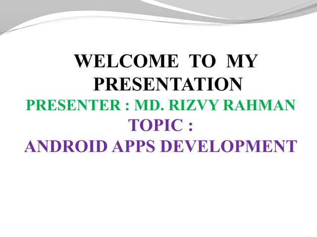 Android Apps Presentation Ppt Android Apps Presentation Ppt