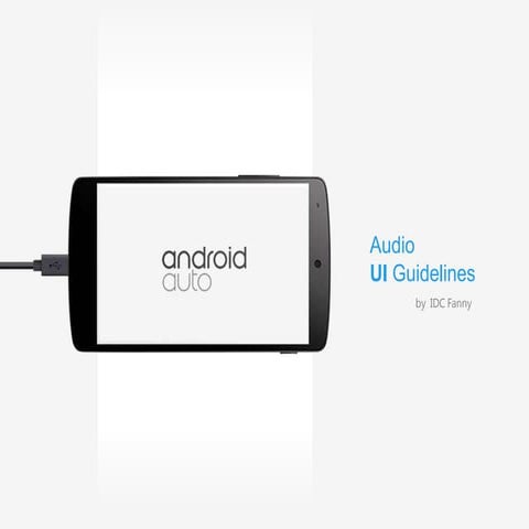 Android auto-AUDIO UI設計規範 | PPTX | Smartphones | Consumer Electronics