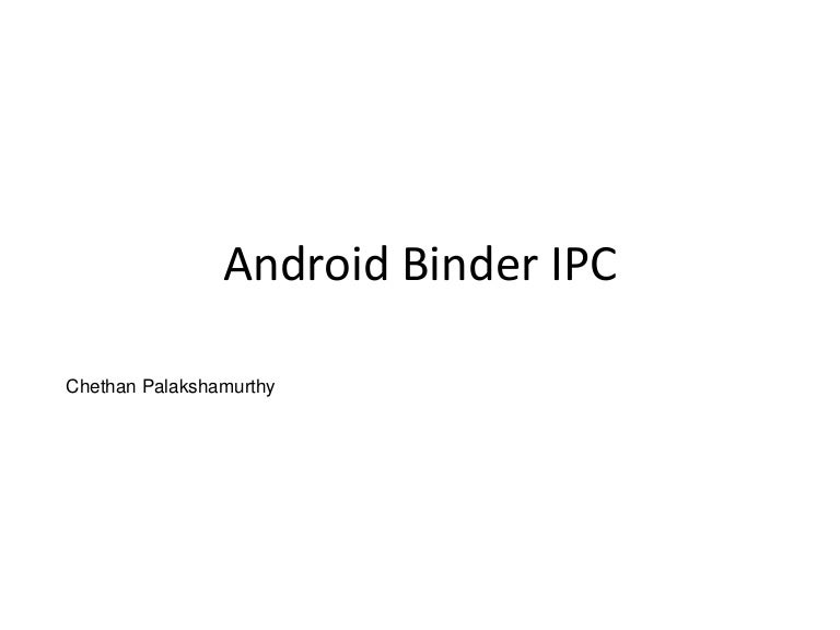 Overview of Android binder IPC implementation