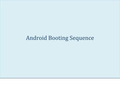 Android Booting Sequence