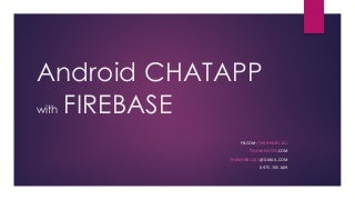 How to build Android Chat App with Firebase for 2 hours?