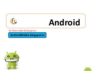 Android complete basic Guide