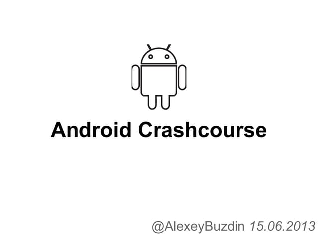Android crashcourse